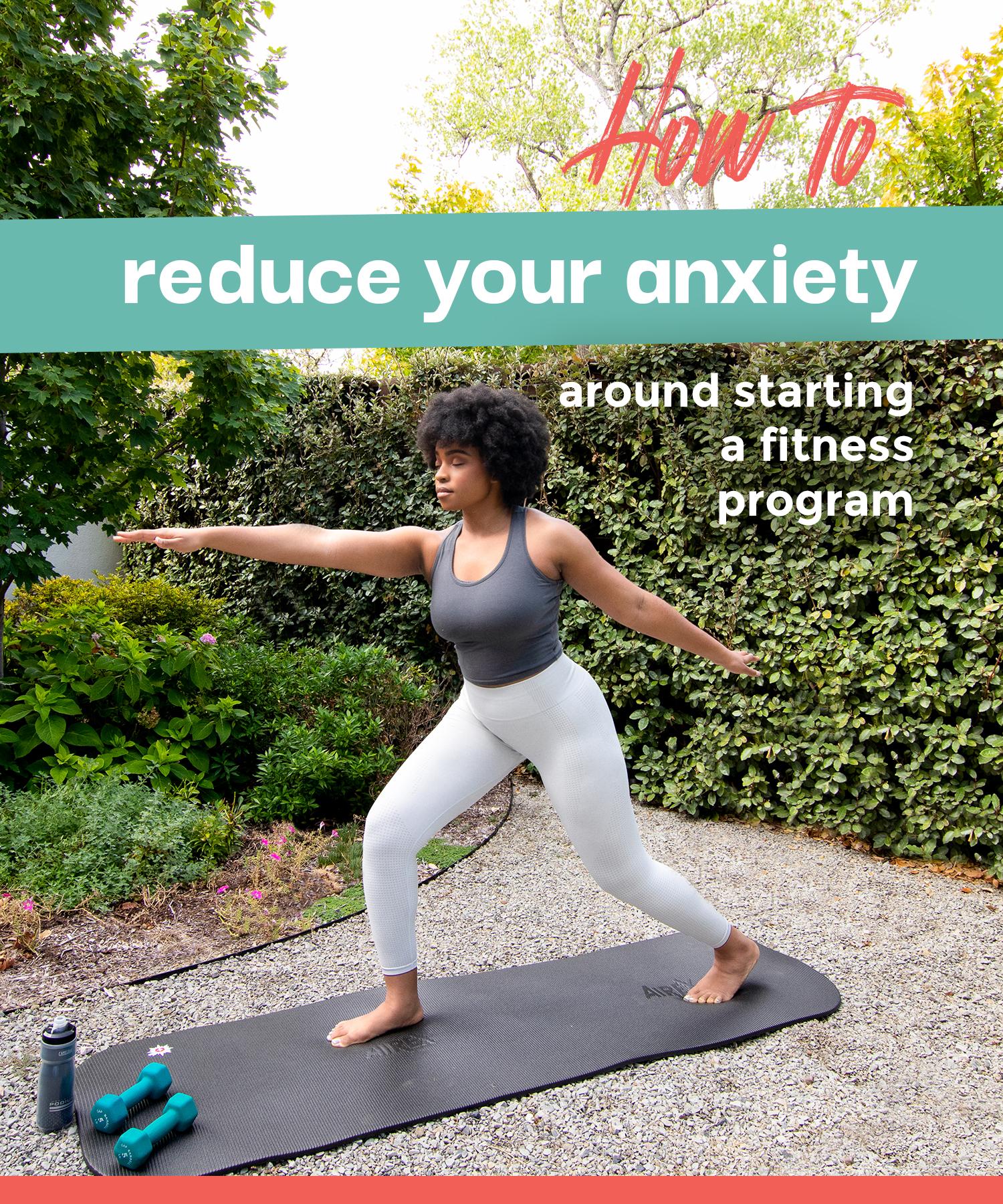 How to reduce your anxiety around starting a fitness program