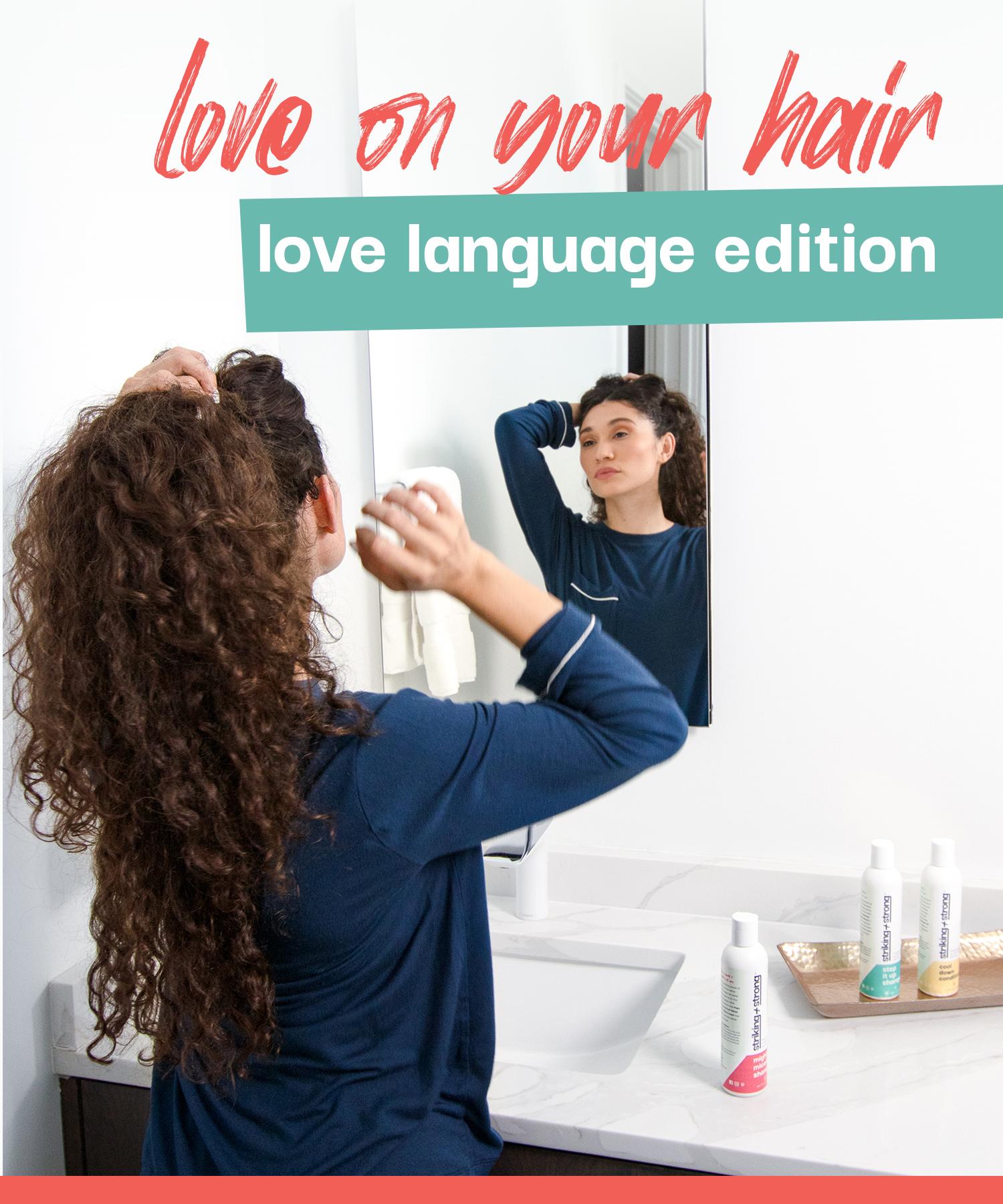 How to Love on Your Hair: Love Language Edition